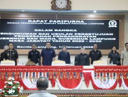 DPRD Lampung Setujui Pengesahan Pengangkatan Gubernur dan Wakil Gubernur Terpilih Periode 2025-2030