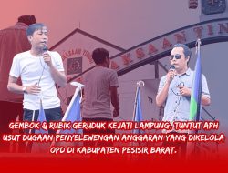 LSM Gembok dan Rubik Desak Kejati Usut Dugaan Penyelewengan Anggaran Tiga OPD Kabupaten Pesisir Barat