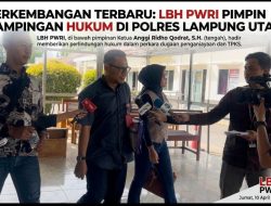 LBH PWRI Lakukan Pendampingan Hukum di Polres Lampung Utara