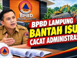 Menanggapi Isu Cacat Administrasi, BPBD Lampung Tegaskan Sudah Sesuai Mekanisme Sistem Terintegritas