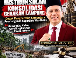 ABR INDONESIA INSTRUKSIKAN KONSOLIDASI GERAKAN LAMPUNG, DESAK PENGHENTIAN SEMENTARA PEMBANGUNAN SUPERBLOK WAY HALIM